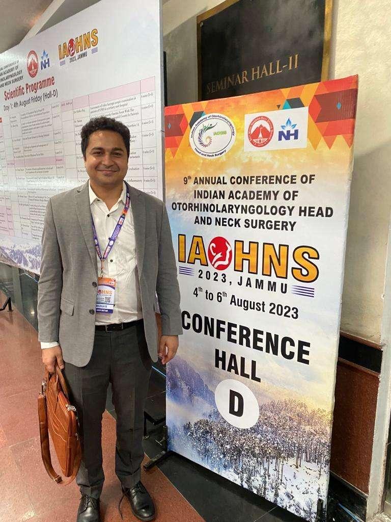 Dr. Anav Rattan attending the 9th Annual Conference of IAOHNS in Jammu